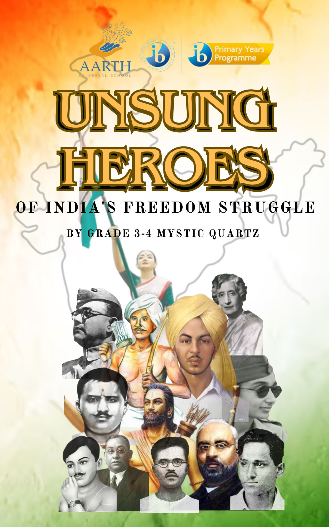 Aarth Unsung Heroes  Of India's Freedom Struggle